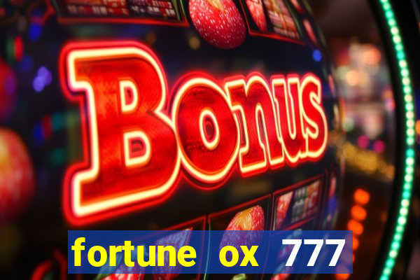 fortune ox 777 fortuna 77